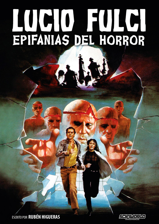 Libro Epifanías del Horror, sobre el cine de Lucio Fulci, escrito por Rubén Higueras